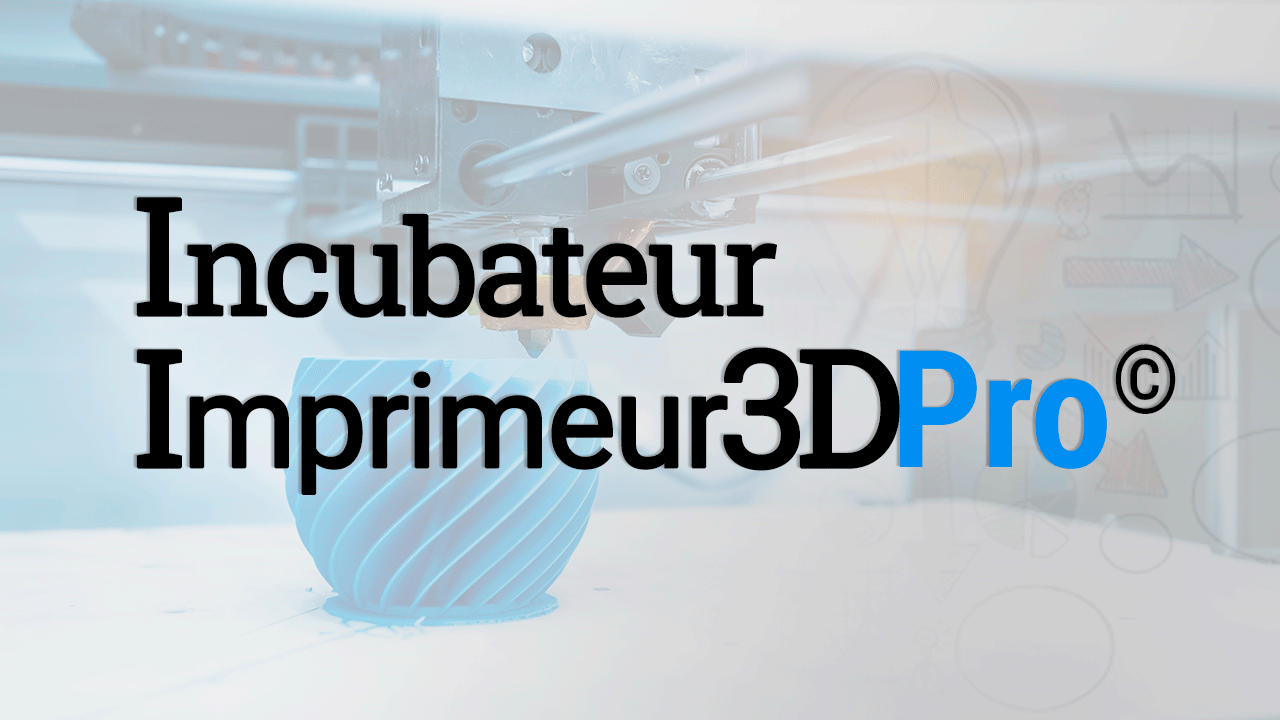 Incubateur Imprimeur3DPro